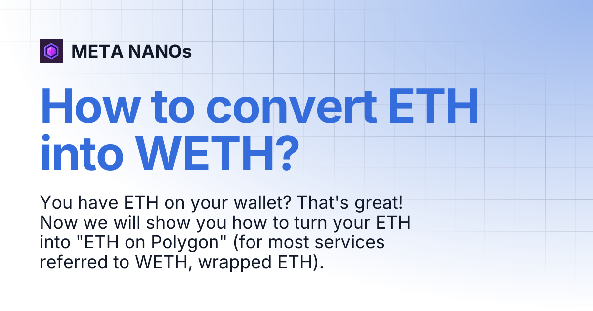 How to convert ETH into WETH? | META NANOs